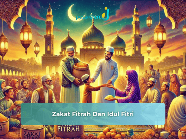 Zakat Fitrah Dan Idul Fitri