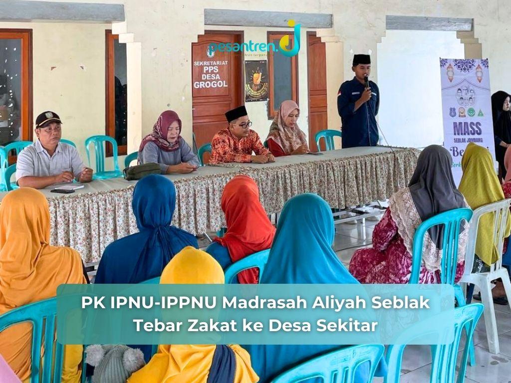 PK IPNU-IPPNU Madrasah Aliyah Seblak Tebar Zakat ke Desa Sekitar